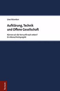 Aufklarung, Technik Und Offene Gesellschaft