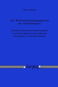 Der Wiedereinstellungsanspruch Des Arbeitnehmers