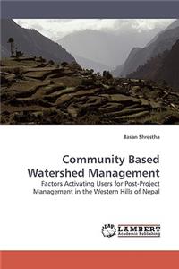 Community Based Watershed Management