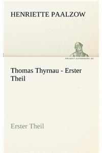 Thomas Thyrnau - Erster Theil