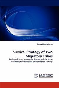 Survival Strategy of Two Migratory Tribes