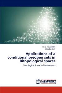 Applications of a conditional preopen sets in Bitopological spaces