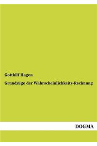 Grundzuge Der Wahrscheinlichkeits-Rechnung