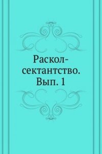 Raskol-sektantstvo.