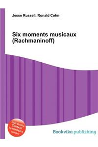 Six Moments Musicaux (Rachmaninoff)