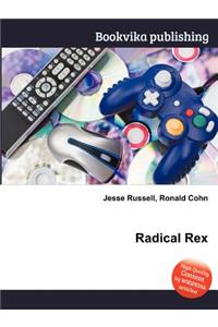 Radical Rex
