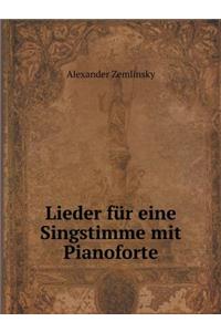 Lieder für eine Singstimme mit Pianoforte