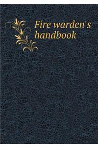 Fire warden's handbook
