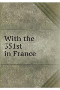 With the 351st in France