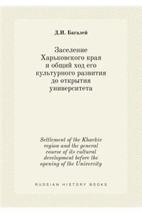 Settlement of the Kharkiv Region and the General Course of Its Cultural Development Before the Opening of the University