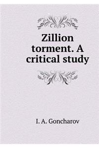 Zillion torment. A critical study