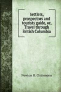 Settlers, prospectors and tourists guide