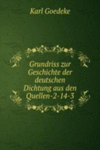 Grundriss zur Geschichte der deutschen Dichtung aus den Quellen-2-14-3