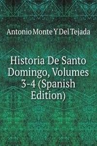 Historia De Santo Domingo, Volumes 3-4 (Spanish Edition)