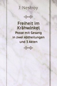 Freiheit im Krahwinkel