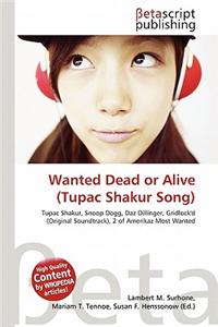Wanted Dead or Alive (Tupac Shakur Song)