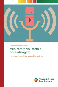 Musicoterapia, afeto e aprendizagem