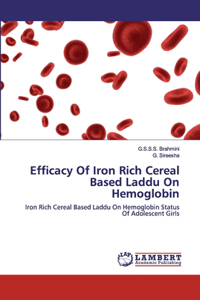 Efficacy Of Iron Rich Cereal Based Laddu On Hemoglobin