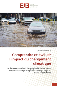 Comprendre et évaluer l'impact du changement climatique