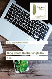 Cinq Cents Quatre-vingts Six