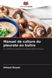 Manuel de culture du pleurote en huître