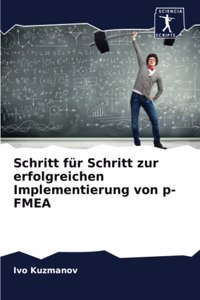 Schritt für Schritt zur erfolgreichen Implementierung von p-FMEA