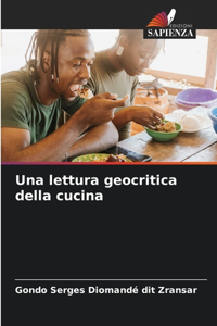 Una lettura geocritica della cucina