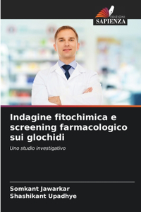 Indagine fitochimica e screening farmacologico sui glochidi