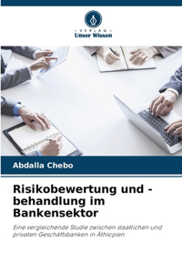 Risikobewertung und -behandlung im Bankensektor