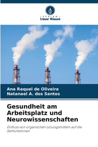 Gesundheit am Arbeitsplatz und Neurowissenschaften