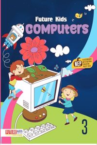 Future Kids Computers Class 3