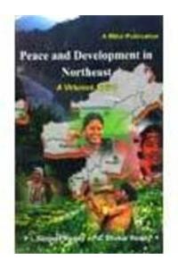Peace and Development in Northeast: A Virtuous Spiral