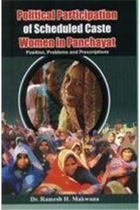 Political Participation Of Scheduled Caste Women In Panchayat: Position, Problems And Prescriptions