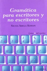 Gramatica para escritores y no escritores