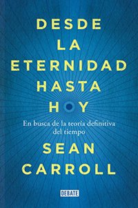 Desde la eternidad hasta hoy / From eternity until today