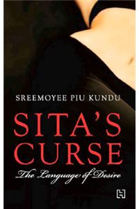 Sitas Curse : The Language Of Desire