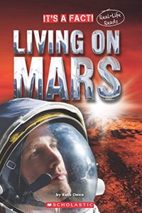 It's a Fact!: Living on Mars