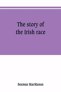 story of the Irish race