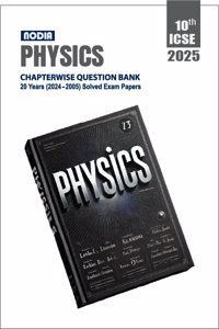NODIA ICSE Physics Class 10 Chapterwise 20 Years PYQB