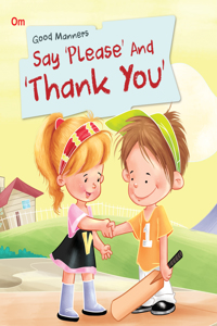Good Manners Say Please and Thank You