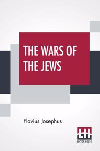 The Wars Of The Jews