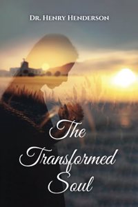 The Transformed Soul, The wilderness experience