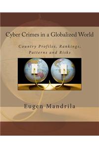Cyber Crimes in a Globalized World