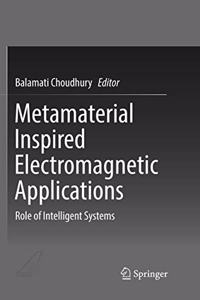 Metamaterial Inspired Electromagnetic Applications