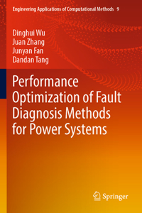 Performance Optimization of Fault Diagnosis Methods for Power Systems