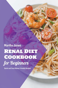 Renal Diet Cookbook for Beginners