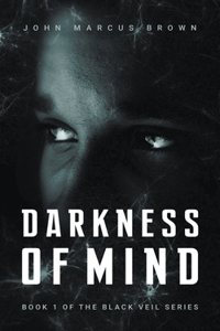 Darkness of Mind