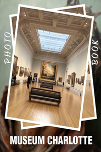 Museum Charlotte Photo Book