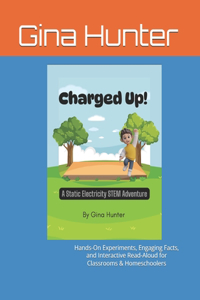 Charged Up! A Static Electricity STEM Adventure