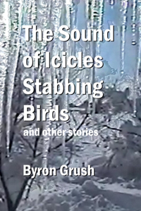 The Sound of Icicles Stabbing Birds